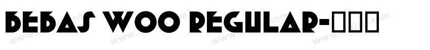 Bebas W00 Regular字体转换